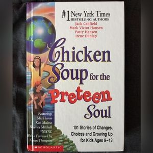 Chicken Soup for the Preteen Soul